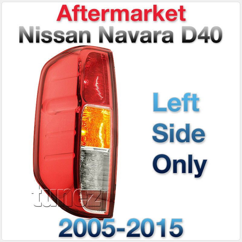 New LEFT Side Nissan Navara D40 RX ST ST-X 2005-2015 Tail Light OEM Quality Rear